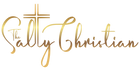 Salty Christian inspirational mental health love laugh when you love God but the world has you salty