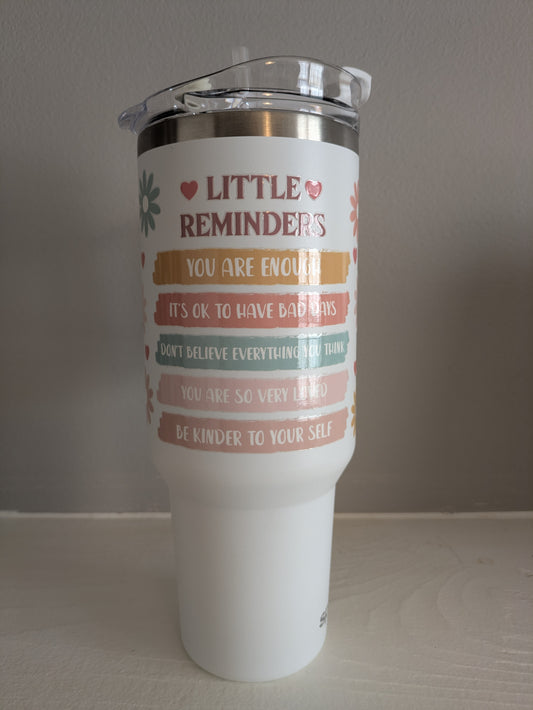 Tumbler: Little Reminders