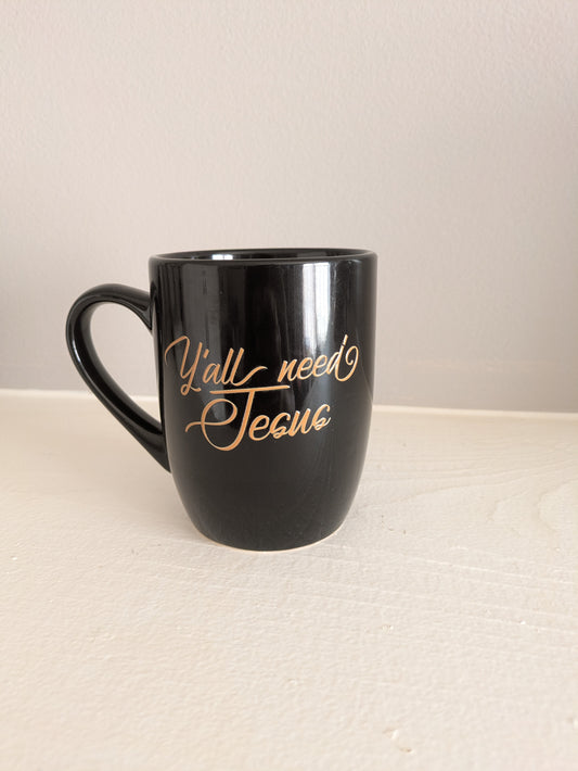 Coffee Mug: Y'all Need Jesus